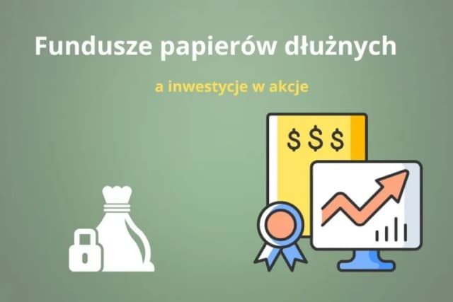 Czy fundusze papierów dłużnych inwestują w akcje? Sprawdź, jak działają i czy to bezpieczne Czy fundusze papierów dłużnych inwestują w akcje? Sprawdź, jak działają i czy to bezpieczne
